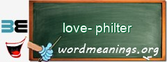 WordMeaning blackboard for love-philter